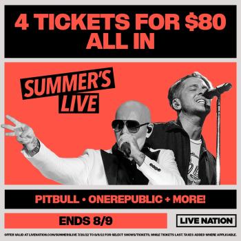 Live nation offers 4 tickets for $80 as part of their Summer Live promo. Tickets available for select performances.