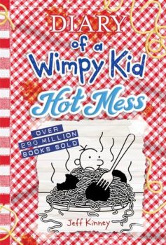 Hot Mess (Diary of a Wimpy Kid #19): A laugh-out-loud summer disaster from the #