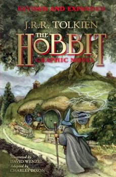 The Hobbit: A Graphic Novel (Revised and Expanded): A Graphic Novel Edition of T