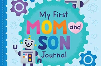 My First Mom and Son Journal: The Perfect Mother’s Day Gift to Celebrate the Spe