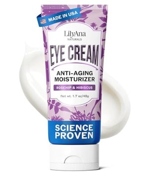 LilyAna Naturals Eye Cream for Dark Circles and Puffiness