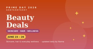 Best Prime Day 2026 Beauty Deals: Skincare, Hair & Wellness