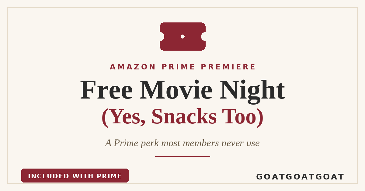 Amazon Prime Premiere — free movie tickets and snacks for Prime members