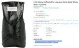 5 Pounds of First Colony Coffee Hawaiian Kona Blend Whole Bean $8.99 (Reg $27) or $8.49. 5 Pounds for the price of 1. Amazing deal !!